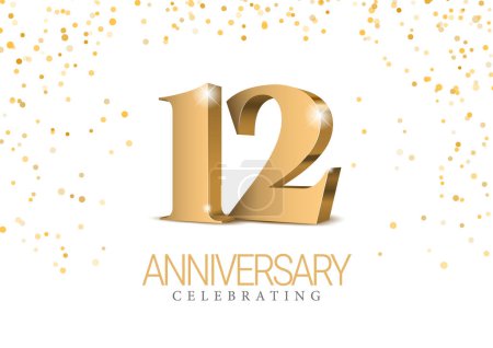 Illustration for Anniversary 12. gold 3d numbers. Poster template for Celebrating 12th anniversary event party. Vector illustration - Royalty Free Image