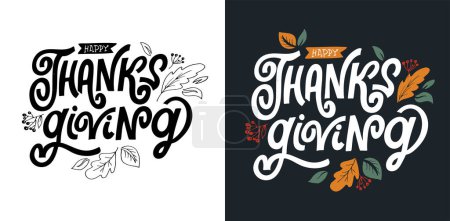 Illustration for Happy thanksgiving day - Be thankful - Be grateful - Turkey time - cute hand drawn doodle lettering postcard. T-shirt design template with leaf. - Royalty Free Image