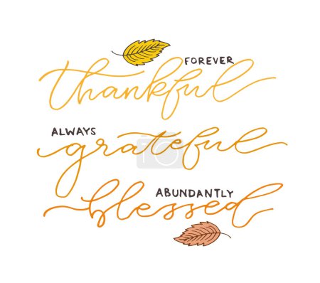 Happy thanksgiving day - Be thankful - Be grateful - Turkey time - cute hand drawn doodle lettering postcard. T-shirt design template with leaf.