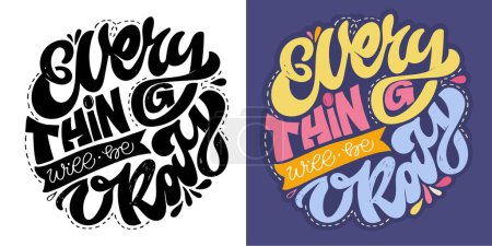 Illustration for Inspirational quote hand drawn doodle lettering, Modern calligraphy. T-shirt design, tee print, mug print. - Royalty Free Image