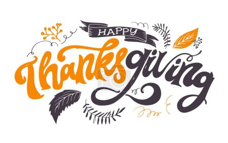 Illustration for Hand drawn Thanksgiving typography poster. Celebration quote Happy Thanksgiving on textured background for postcard, Thanksgiving icon, logo or badge. Thanksgiving vector vintage style calligraphy - Royalty Free Image
