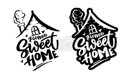 Illustration for Home sweet home - hand drawn doodle lettering label. T-shirt design, art lettering, 100% vector file - Royalty Free Image