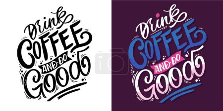 Illustration for Set with hand drawn lettering quotes in modern calligraphy style about Coffee. Slogans for print and poster design. Vector illustration. 100% vector file. - Royalty Free Image
