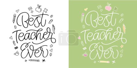 Illustration for Best teacher ever - cute hand drawn doodle lettering art print. 100% vector image. - Royalty Free Image