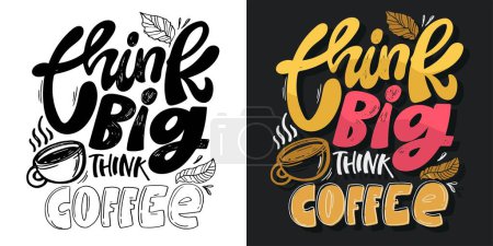 Lettering hand drawn doodle quote, print for t-shirt design, 100% vector file.