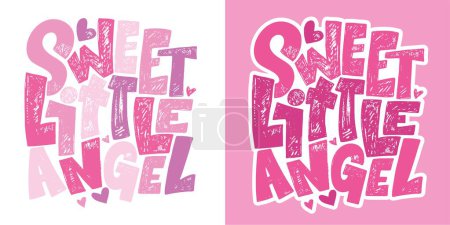 Divertida mano dibujada garabato letras postal cita sobre dulce angelito. Diseño de la camiseta, taza pring, 100% imagen vectorial.