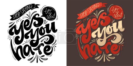 Divertida mano dibujada garabato lettering postal cita. Diseño de la camiseta, taza pring, 100% imagen vectorial.