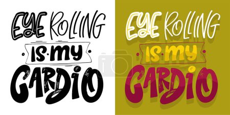 Cute hand drawn doodle lettering postcard, lettering quote. 100% vector image