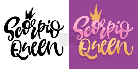 Illustration for Scorpio queen. Funny hand drawn doodle lettering quote. 100% vector image. T-shirt design. - Royalty Free Image
