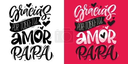 Illustration for Happy Fathers day - Best Dad ever - in spanish. Lettering about dad for tee, t-shirt design, invitation, web, mug print. - Royalty Free Image
