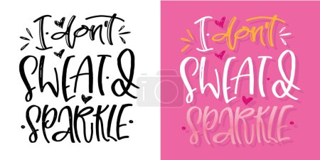 Cute hand drawn doodle lettering quote. T-shirt design, mug print.