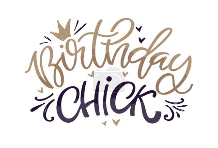 Illustration for Birthday chick - cute hand drawn doodle lettering quote. T-shirt design, mug print. - Royalty Free Image