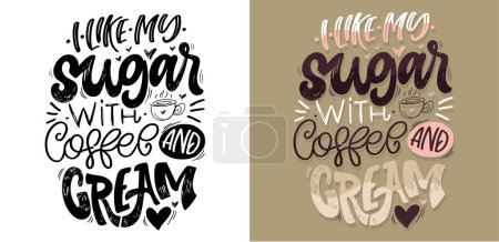 Ilustración de Lettering quote postal garabato dibujado a mano sobre el café. Diseño de camiseta, impresión de taza. - Imagen libre de derechos