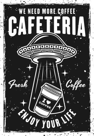 Téléchargez les illustrations : Cafétéria vintage modèle d'affiche noire avec ufo voler tasse de papier de café illustration vectorielle. Calque, texture et texte séparés - en licence libre de droit