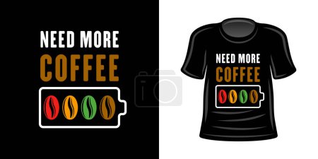 Téléchargez les illustrations : Besoin de plus d'illustration vectorielle de niveau de batterie de café pour modèle de conception d'impression de t-shirt - en licence libre de droit