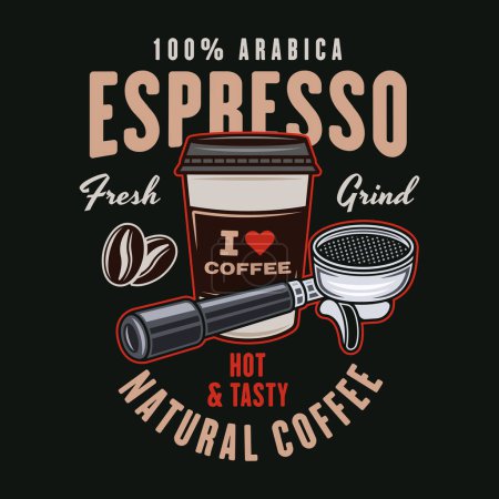 Ilustración de Espresso emblema de vectores de café, logotipo, insignia o etiqueta con portafilter y taza de papel de café. Ilustración en estilo colorido sobre fondo oscuro - Imagen libre de derechos