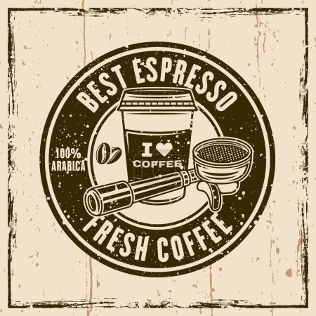 Espresso café vector emblema redondo, logotipo, insignia o etiqueta. Ilustración sobre fondo con texturas grunge