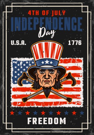 Independence day of USA vintage poster with uncle Sam head and two crossed canes vector illustration. Layered, separate texture and text