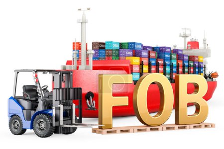 Photo for FOB concept. Cargo Container Ship with cargo containers and Forklift truck with FOB inscription, 3D rendering isolated on white background - Royalty Free Image