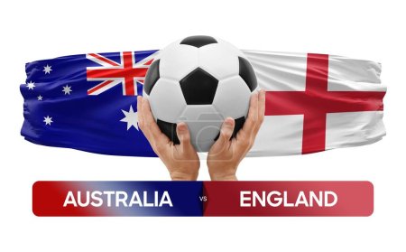 Photo for Australia vs England national teams soccer football match competition concept. - Royalty Free Image
