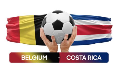 Photo for Belgium vs Costa Rica national teams soccer football match competition concept. - Royalty Free Image