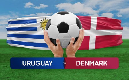 Photo for Uruguay vs Denmark national teams soccer football match competition concept. - Royalty Free Image