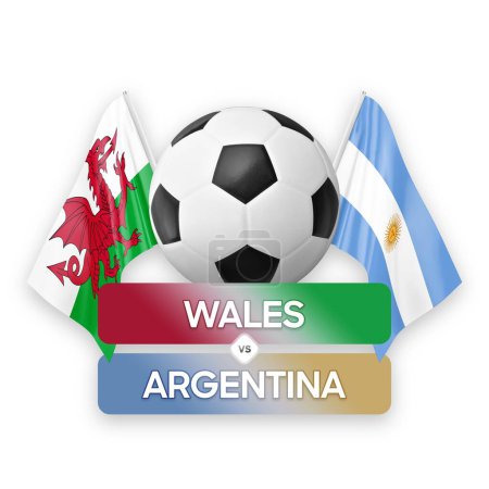 Wales vs Argentina national teams soccer football match competition concept.