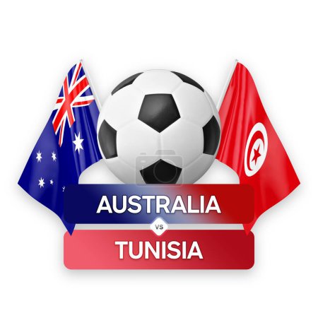 Australia vs Tunisia national teams soccer football match competition concept.