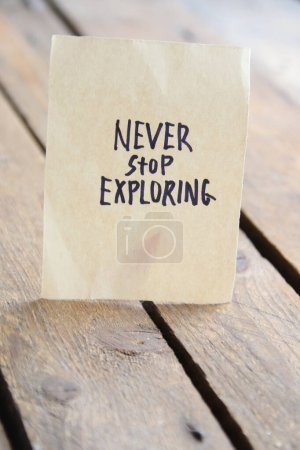 Photo for Never stop exploring tag. Creative concept. - Royalty Free Image