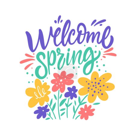 Ilustración de Bienvenido primavera caligrafía lettering frase y flores ramo logotipo signo vector arte ilustración. - Imagen libre de derechos