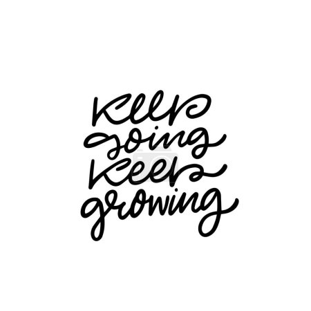 Téléchargez les illustrations : A motivating handwritten quote Keep Going Keep Growing in black on white background, inspiring and uplifting message - en licence libre de droit