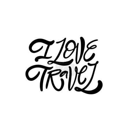 Handwritten calligraphy I Love Travel for travel enthusiasts who seek inspiration through stylish design