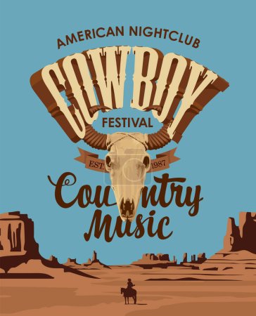 Illustration for Poster for a country music with a skull of bull and an inscription on the background of Wild west landscape for a cowboy club restaurant. Vector banner with hot American prairies, suitable for flyer - Royalty Free Image