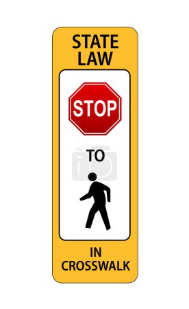 Téléchargez les illustrations : Panneau de signalisation loi de l'État céder aux piétons dans le passage supérieur sur blanc - en licence libre de droit