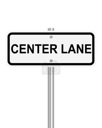Illustration for Center Lane traffic sign on white - Royalty Free Image
