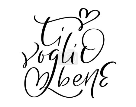 Ilustración de I love you on Italian Ti Voglio Bene. Black vector calligraphy lettering wedding text with heart. Holiday quote design for valentine greeting card, phrase poster. - Imagen libre de derechos