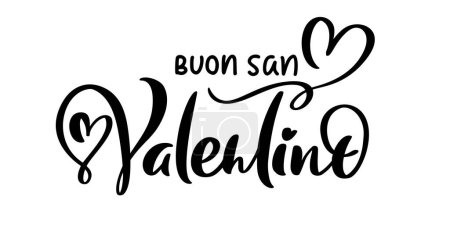 Téléchargez les illustrations : Happy Valentine Day on Italian Buon san Valentino. Black vector calligraphy lettering text with heart. Holiday love quote design for valentine greeting card, phrase poster. - en licence libre de droit