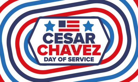 Illustration for Cesar Chavez Day. Day of service and learning. The official national american holiday, celebrated annually in Uniter States. Vector poster, banner and illustration - Royalty Free Image