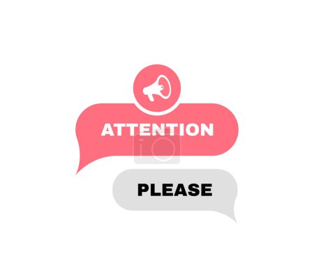 Attention please, geometric badge. Message bubbles with megaphone label. Sms appeal. Modern Vector illustration.
