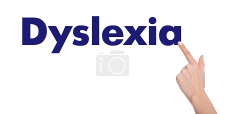 Woman pointing at word Dyslexia on white background, closeup. Banner design