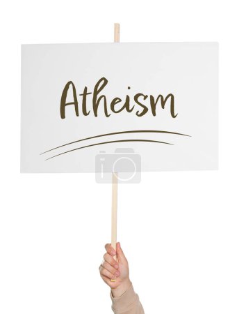 Photo for Man holding sign with word Atheism on white background, closeup - Royalty Free Image