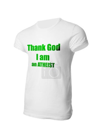 Téléchargez les photos : T-shirt avec phrase Dieu merci je suis athée sur fond blanc - en image libre de droit