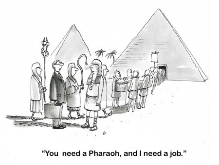 Photo for BW cartoon of an unemployed, but senior, male professional, at the funeral for aPharaoh, suggests he should be the new Pharaoh because he needs a job and they need a Pharaoh. - Royalty Free Image