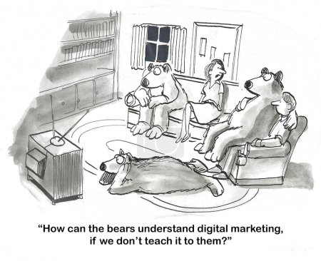 BW cartoon of an evening watching tv with the family (children, bears).  Mom thinks she and Dad need to teach them digital marketing. 