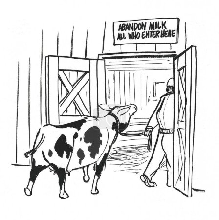 BW cartoon of a farmer leading the dairy cow to the milking barn.  The sign states the cow is about to lose its milk.