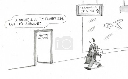 BW cartoon of a male passenger overhearing a pilot say flying his airplane will be 'suicide'.