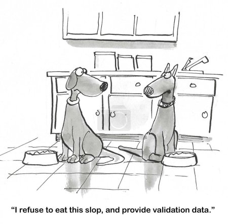 SW-Karikatur von zwei Hunden, die Hundefutter bekommen, das einem nicht gefällt, und die dem Marktforschungsteam nicht die Validierungsdaten liefern werden.