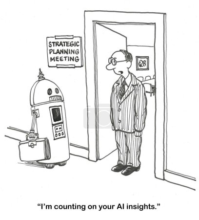BW cartoon of a businessman talking to a robot.  He is counting of the AI insights to enhance the strategic planning meeting.