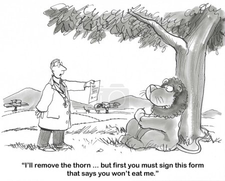 SW-Karikatur eines Löwen, der sich wegen eines Dorns verletzt. Der Arzt hilft, wenn der Löwe ein Formular unterschreibt, dass er den Arzt nicht frisst.