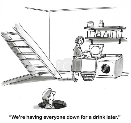 BW cartoon of a man who lives under his house.  He tells his wife to come down for a drink later.